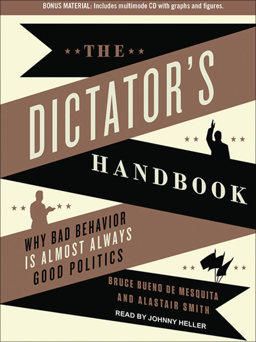 Title details for The Dictator's Handbook by Bruce Bueno De Mesquita - Available